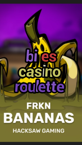 bi es casino roulette-3xn3u5udepyz9m9w5iat.com